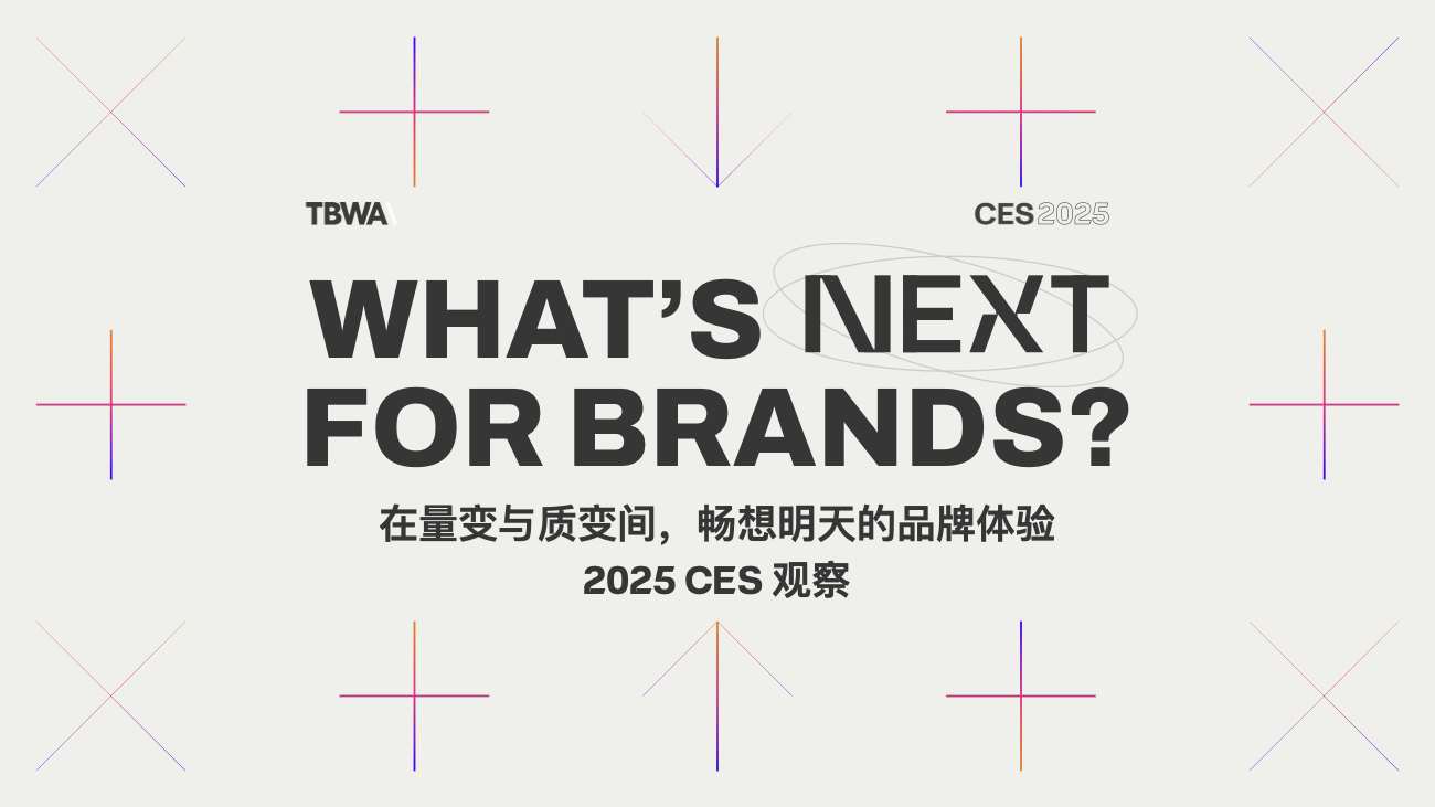 CN_TBWA_NEXT_CES_2025_Report